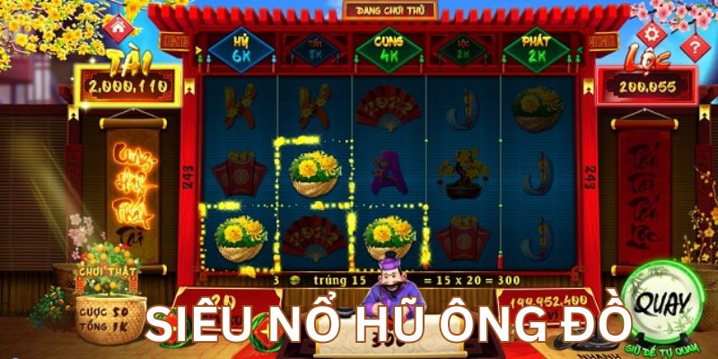 Siêu Nổ Hũ - Thể Loại Giải Trí Đổi Thưởng Hay Nhất 2024 2 Siêu nổ hũ ông đồ là thể loại hấp dẫn bạn nên trải nghiệm
